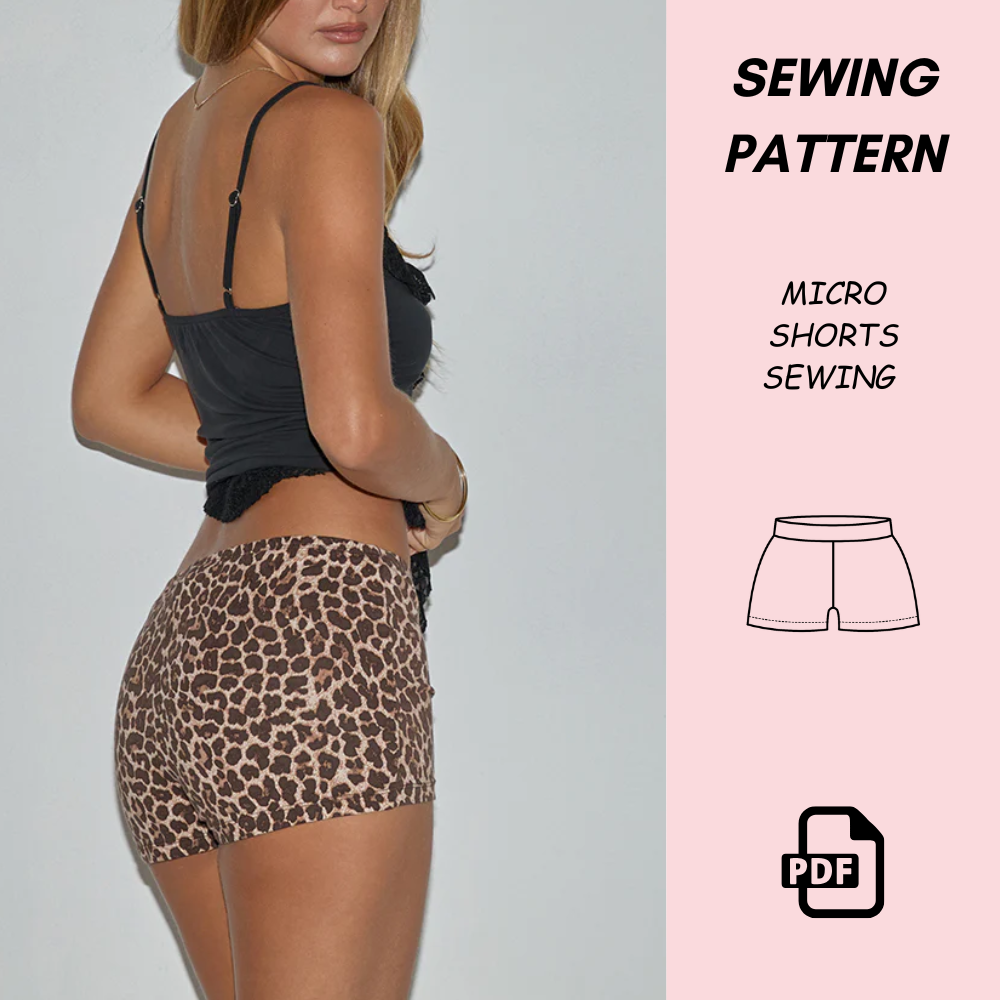 Women’s Micro Shorts Sewing Pattern – Beginner-Friendly Summer Shorts PDF Download (XS–XXL Sizes) | Festival & Lounge Wear