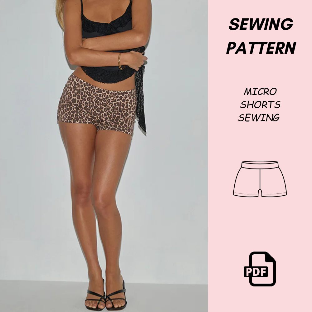 Women’s Micro Shorts Sewing Pattern – Beginner-Friendly Summer Shorts PDF Download (XS–XXL Sizes) | Festival & Lounge Wear